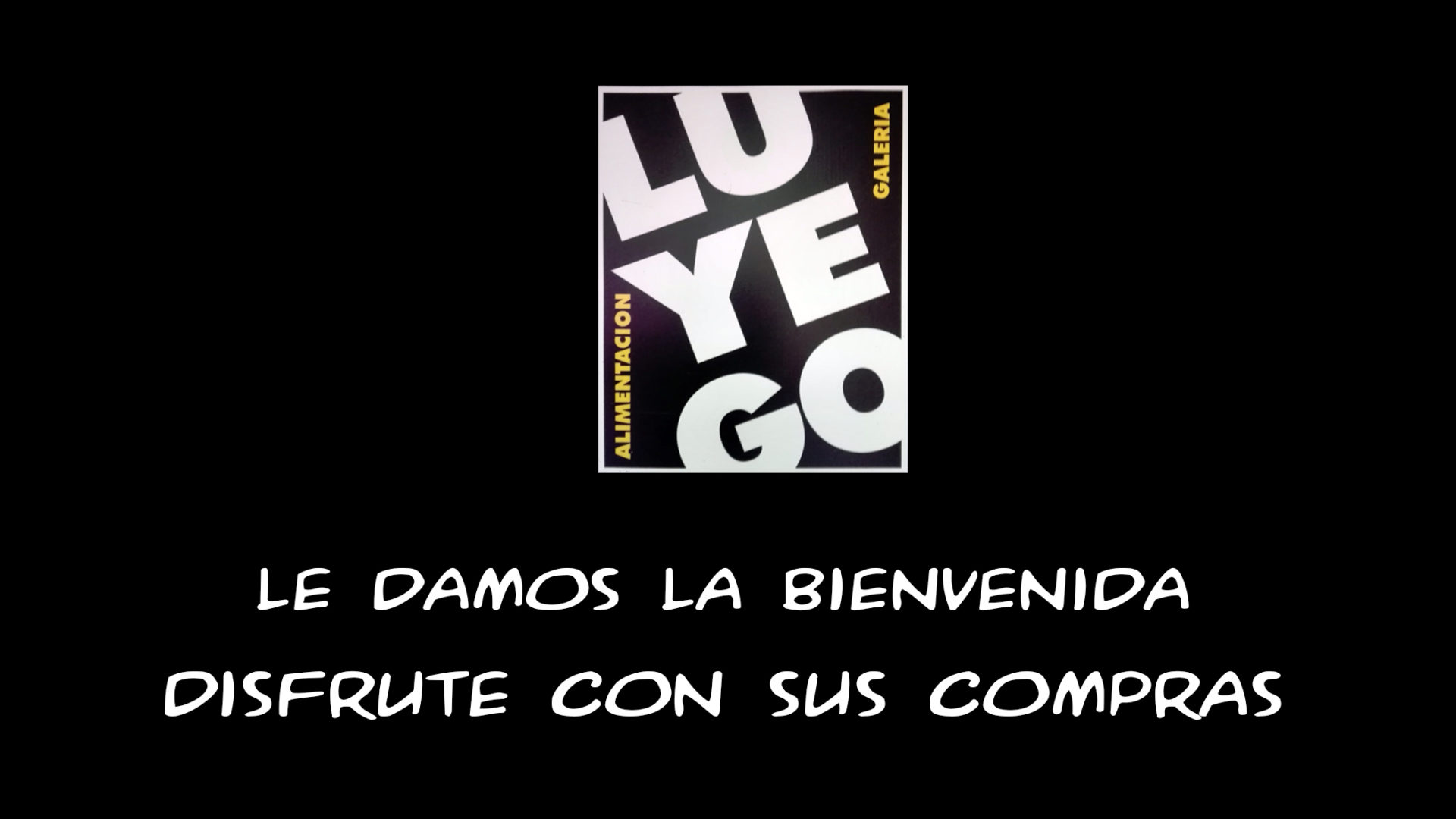 LUYEDO OS DA BIENVENIDA